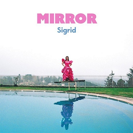 Mirror Lyrics Sigrid