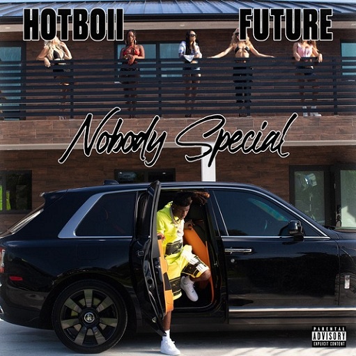 Nobody Special Lyrics Hotboii & Future