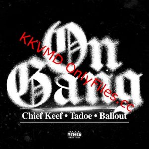On Gang Lyrics Chief Keef