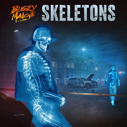 Skeletons Lyrics Bugzy Malone