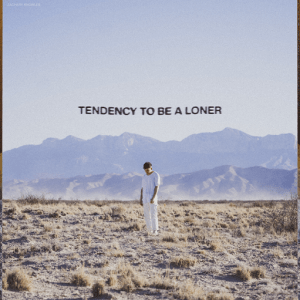 Tendency to be a Loner Lyrics Zachary Knowles