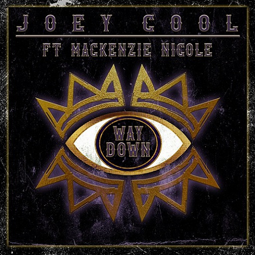 Way Down Lyrics Joey Cool ft. Mackenzie Nicole