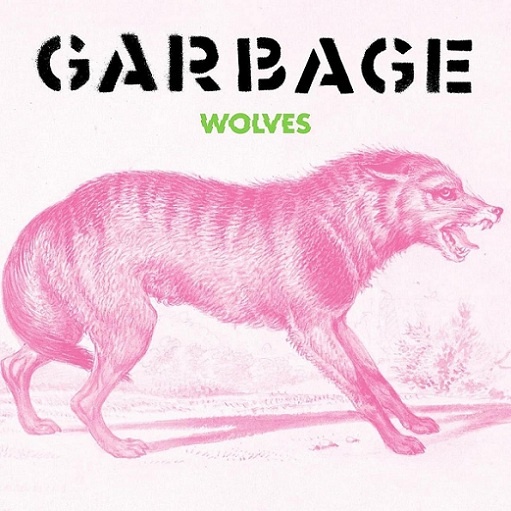 Wolves Lyrics Garbage | No Gods No Masters