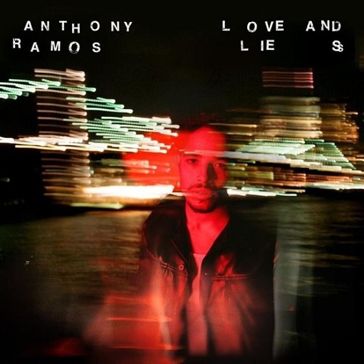 Love And Lies Lyrics Anthony Ramos | Love and Lies