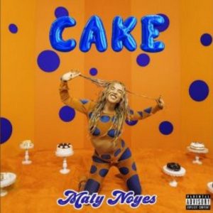 Cake Lyrics Maty Noyes