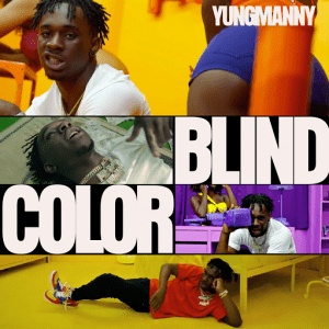 Color Blind Lyrics YungManny
