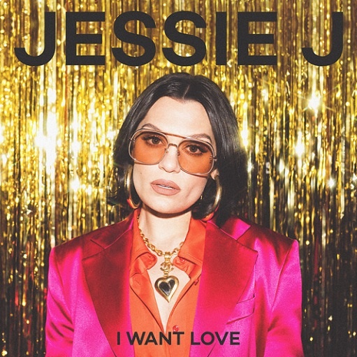 I Want Love Lyrics Jessie J