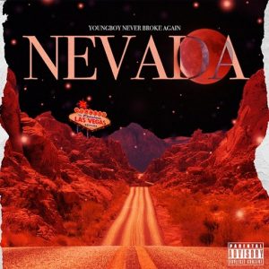 Nevada Lyrics YoungBoy Never Broke Again