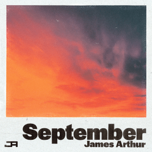 September Lyrics James Arthur