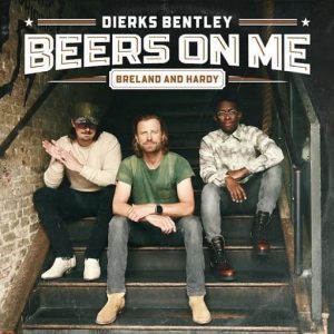 Beers On Me Lyrics Dierks Bentley