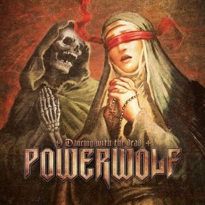 Dancing with the Dead Lyrics Powerwolf