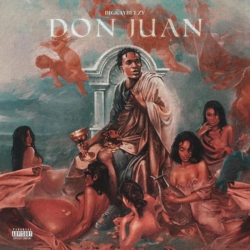 Don Juan Part 2 Lyrics BigKayBeezy | Don Juan