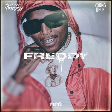 Freddy Lyrics Trapboy Freddy ft. Young Thug