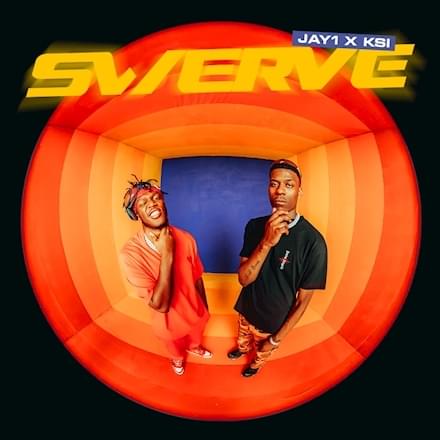 SWERVE Lyrics JAY1 & KSI | 2021 Song