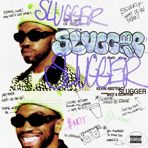 Slugger Lyrics Kevin Abstract