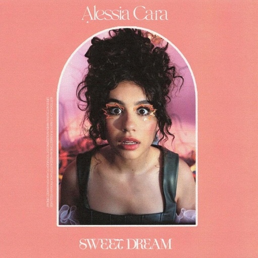Sweet Dream Lyrics Alessia Cara