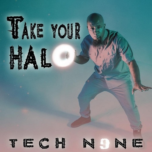Take Your Halo Lyrics Tech N9ne