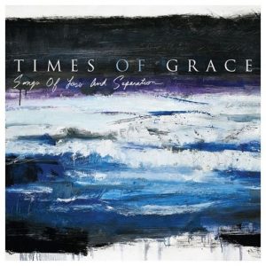 Currents Lyrics Times of Grace
