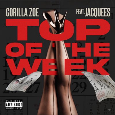 Top of the Week Lyrics Gorilla Zoe