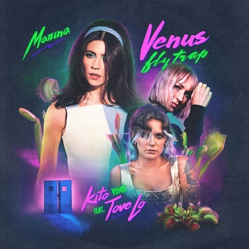 Venus Fly Trap Kito Remix Lyrics MARINA