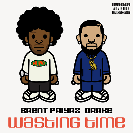 Wasting Time Lyrics Brent Faiyaz ft. Drake