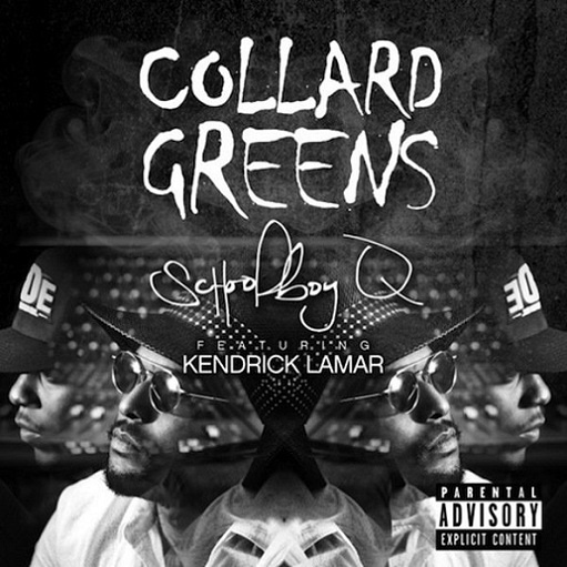 Collard Greens Lyrics ScHoolboy Q ft. Kendrick Lamar