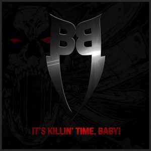 It’s Killin’ Time Baby Lyrics Butcher Babies