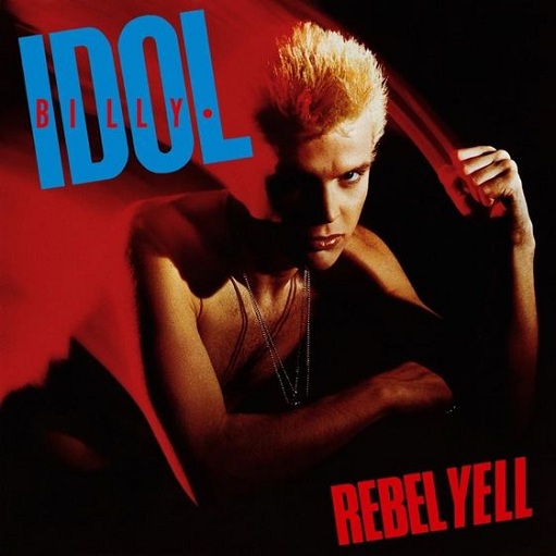 Rebel Yell Lyrics Billy Idol | Rebel Yell (1983 Album)