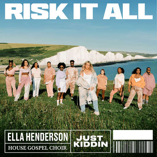 Risk It All Lyrics Ella Henderson, House Gospel Choir