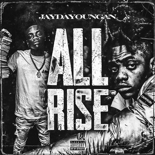 All Rise Lyrics JayDaYoungan | 2021 Song