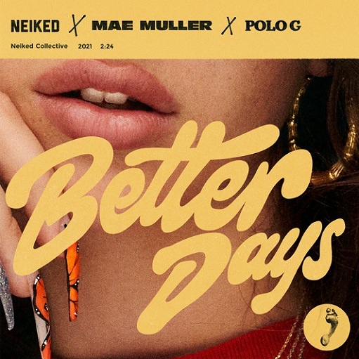 Better Days Lyrics Neiked