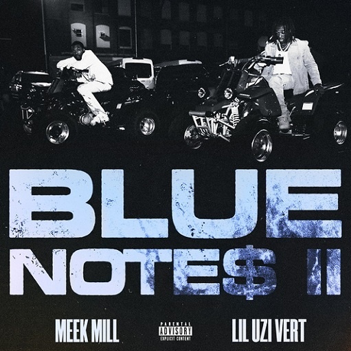 Blue Notes 2 Lyrics Meek Mill ft. Lil Uzi Vert
