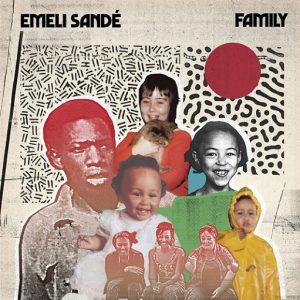 Family Lyrics Emeli Sandé