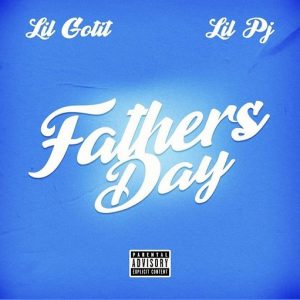 Father’s Day Lyrics Lil Gotit