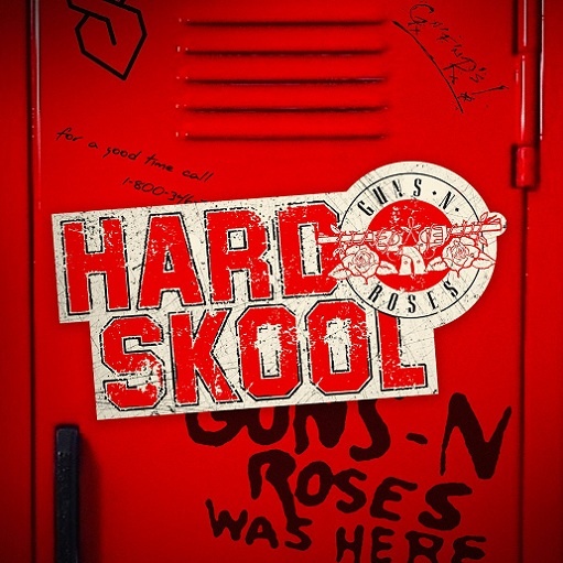 Hard Skool Lyrics Guns N’ Roses