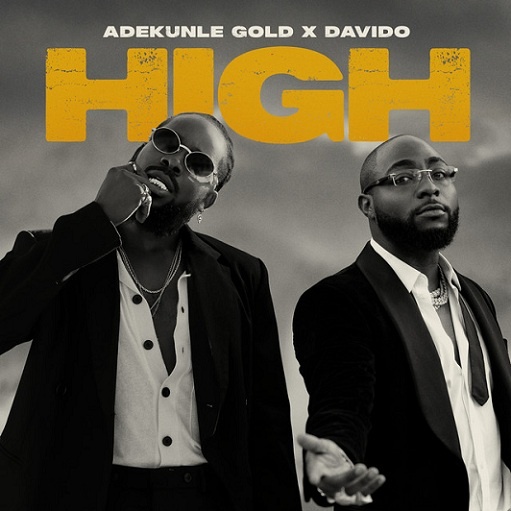 High Lyrics Adekunle Gold & Davido