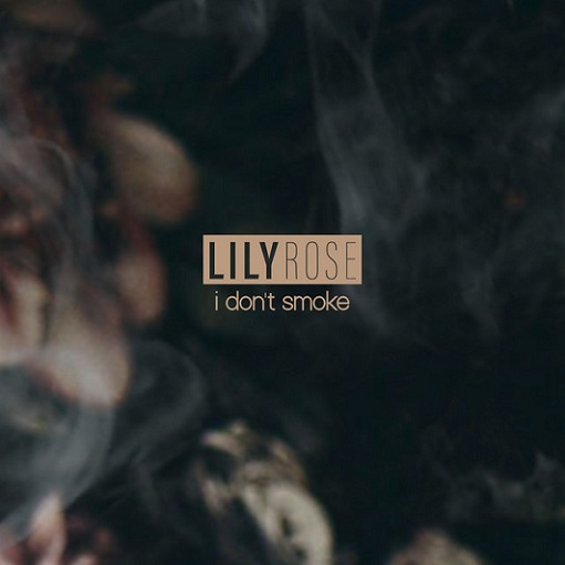 I Don’t Smoke Lyrics Lily Rose