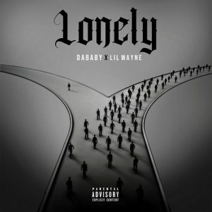 Lonely Lyrics DaBaby