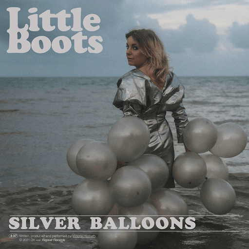 Silver Balloons Lyrics Little Boots