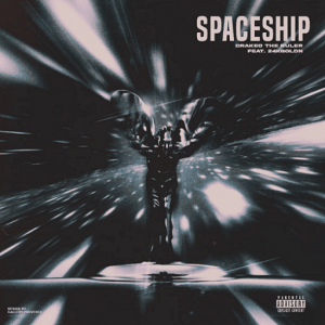 ​​​​​Spaceship Lyrics Drakeo the Ruler