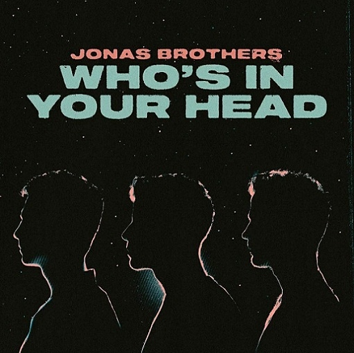 Who’s In Your Head Lyrics Jonas Brothers