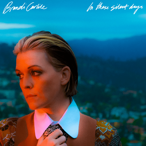 Stay Gentle Lyrics Brandi Carlile | In These Silent Days