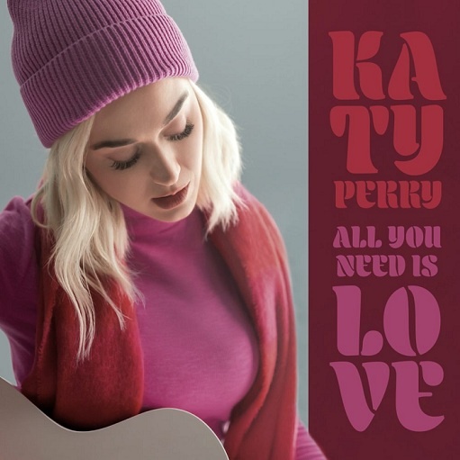 All You Need Is Love Lyrics Katy Perry