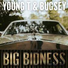 Big Bidness Lyrics Young T