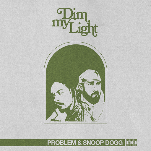 Dim My Light Lyrics Problem & Snoop Dogg