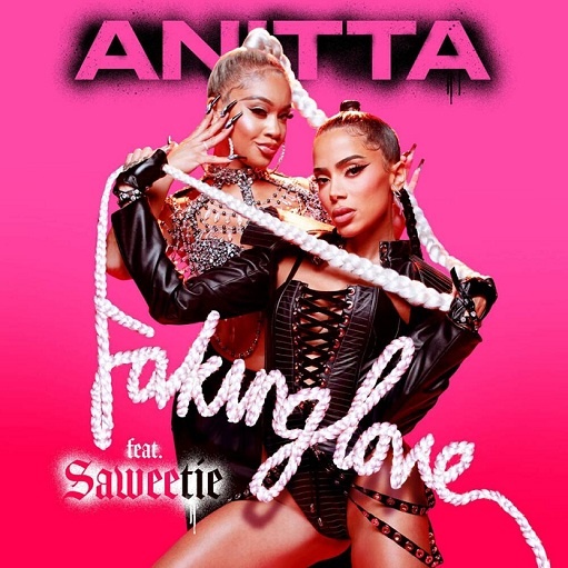 Faking Love Lyrics Anitta ft. Saweetie | Girl From Rio