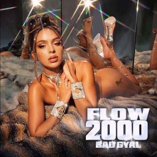 Flow 2000 Letra Bad Gyal | 2021 Song