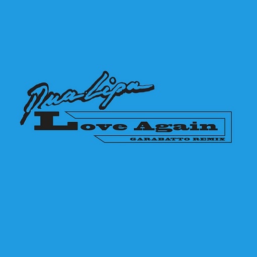 Love Again Remix Lyrics Dua Lipa