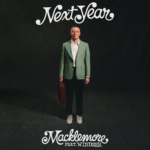 Next Year Lyrics Macklemore