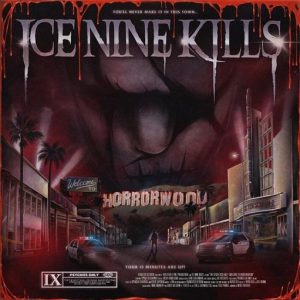 Welcome To Horrorwood Lyrics Ice Nine Kills